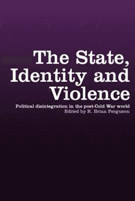 The State, Identity and Violence (inbunden)