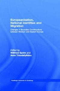 Europeanisation, National Identities and Migration (inbunden)