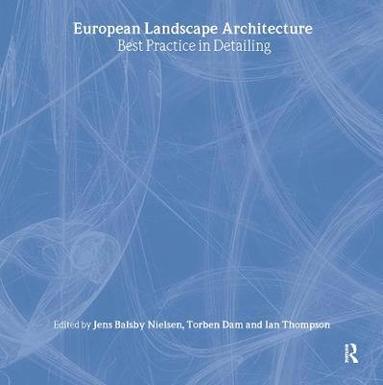 European Landscape Architecture (inbunden)