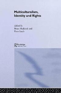 Multiculturalism, Identity and Rights (inbunden)