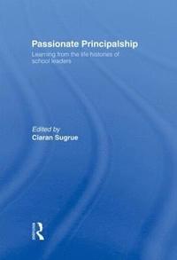 Passionate Principalship (inbunden)