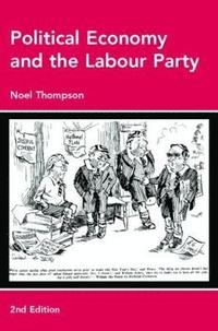 Political Economy and the Labour Party (hftad)
