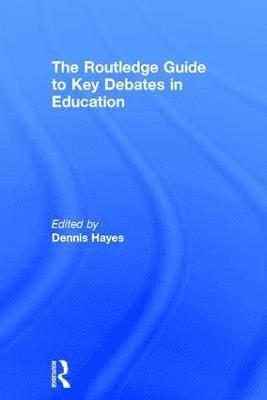 The RoutledgeFalmer Guide to Key Debates in Education (inbunden)