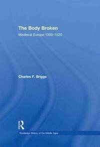 The Body Broken (inbunden)