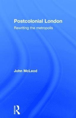 Postcolonial London (inbunden)