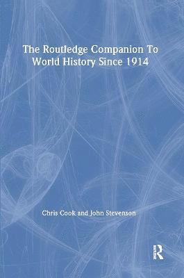 The Routledge Companion to World History since 1914 (inbunden)