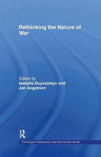 Rethinking the Nature of War (inbunden)