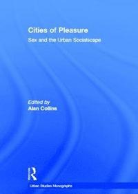 Cities of Pleasure (inbunden)