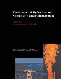 Environmental Hydraulics and Sustainable Water Management, Two Volume Set (inbunden)