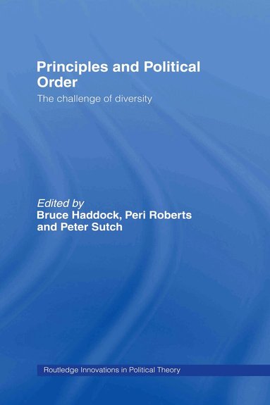 Principles and Political Order (inbunden)