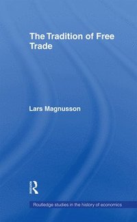 The Tradition of Free Trade (häftad)