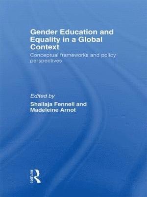 Gender Education and Equality in a Global Context (inbunden)