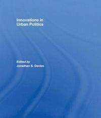 Innovations in Urban Politics (inbunden)