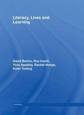 Literacy, Lives and Learning (inbunden)