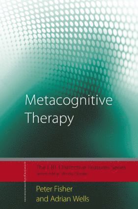 Metacognitive Therapy (inbunden)