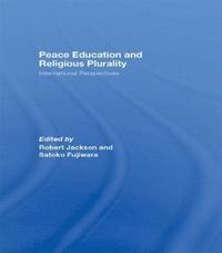 Peace Education and Religious Plurality (inbunden)