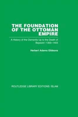 The Foundation of the Ottoman Empire (RPD) (inbunden)