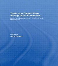 Trade and Capital Flow among Asian Economies (inbunden)
