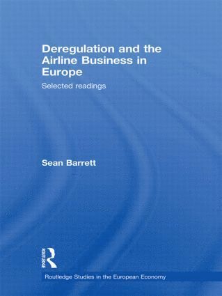 Deregulation and the Airline Business in Europe (inbunden)
