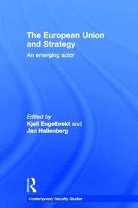 European Union and Strategy (inbunden)