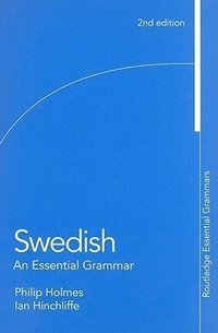 Swedish: An Essential Grammar (häftad)