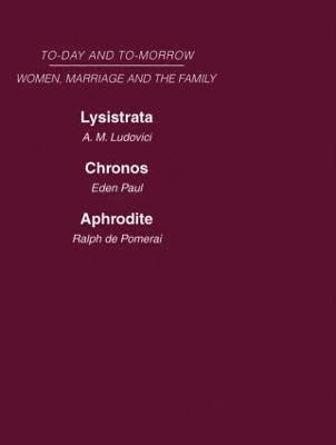 Today & Tomorrow Vol 4 Women, Marriage & the Family (inbunden)