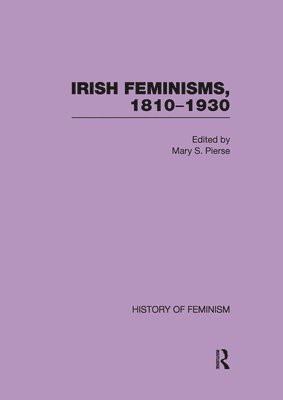 Irish Feminisms, 1810-1930 (hftad)