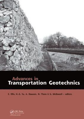 Advances in Transportation Geotechnics (inbunden)