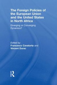 The Foreign Policies of the European Union and the United States in North Africa (inbunden)