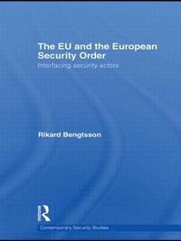 The EU and the European Security Order (inbunden)