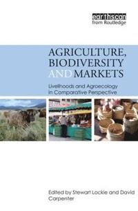 Agriculture, Biodiversity and Markets (häftad)