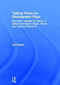 Talking Points for Shakespeare Plays (inbunden)