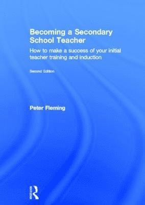 Becoming a Secondary School Teacher (inbunden)