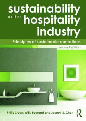 Sustainability in the Hospitality Industry 2nd Ed (hftad)