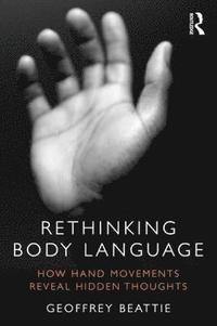 Rethinking Body Language (inbunden)