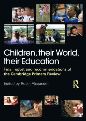 Children, their World, their Education (h�ftad)