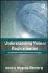 Understanding Violent Radicalisation