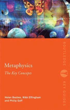 Metaphysics: The Key Concepts (häftad)
