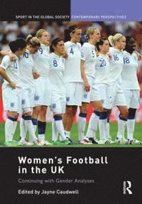 Women's Football in the UK (inbunden)
