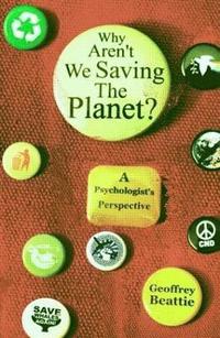 Why Aren't We Saving the Planet? (inbunden)