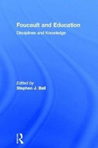 Foucault and Education (inbunden)