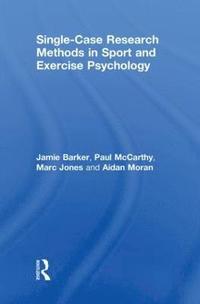 Single-Case Research Methods in Sport and Exercise Psychology (inbunden)