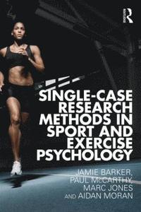 Single-Case Research Methods in Sport and Exercise Psychology (häftad)