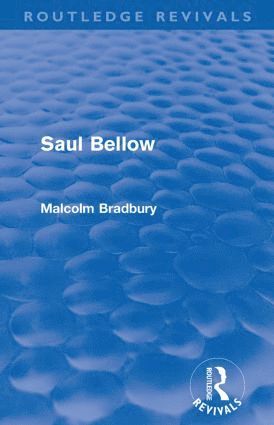 Saul Bellow (Routledge Revivals) (häftad)