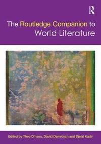 The Routledge Companion to World Literature (inbunden)