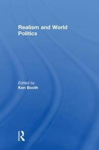 Realism and World Politics (inbunden)