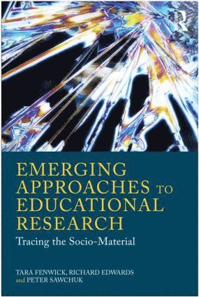 Emerging Approaches to Educational Research (inbunden)