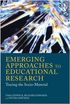 Emerging Approaches to Educational Research