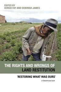 The Rights and Wrongs of Land Restitution (hftad)
