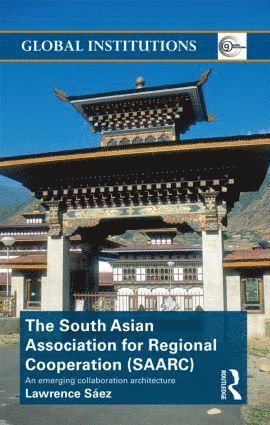 South Asian Association for Regional Cooperation (SAARC) (inbunden)